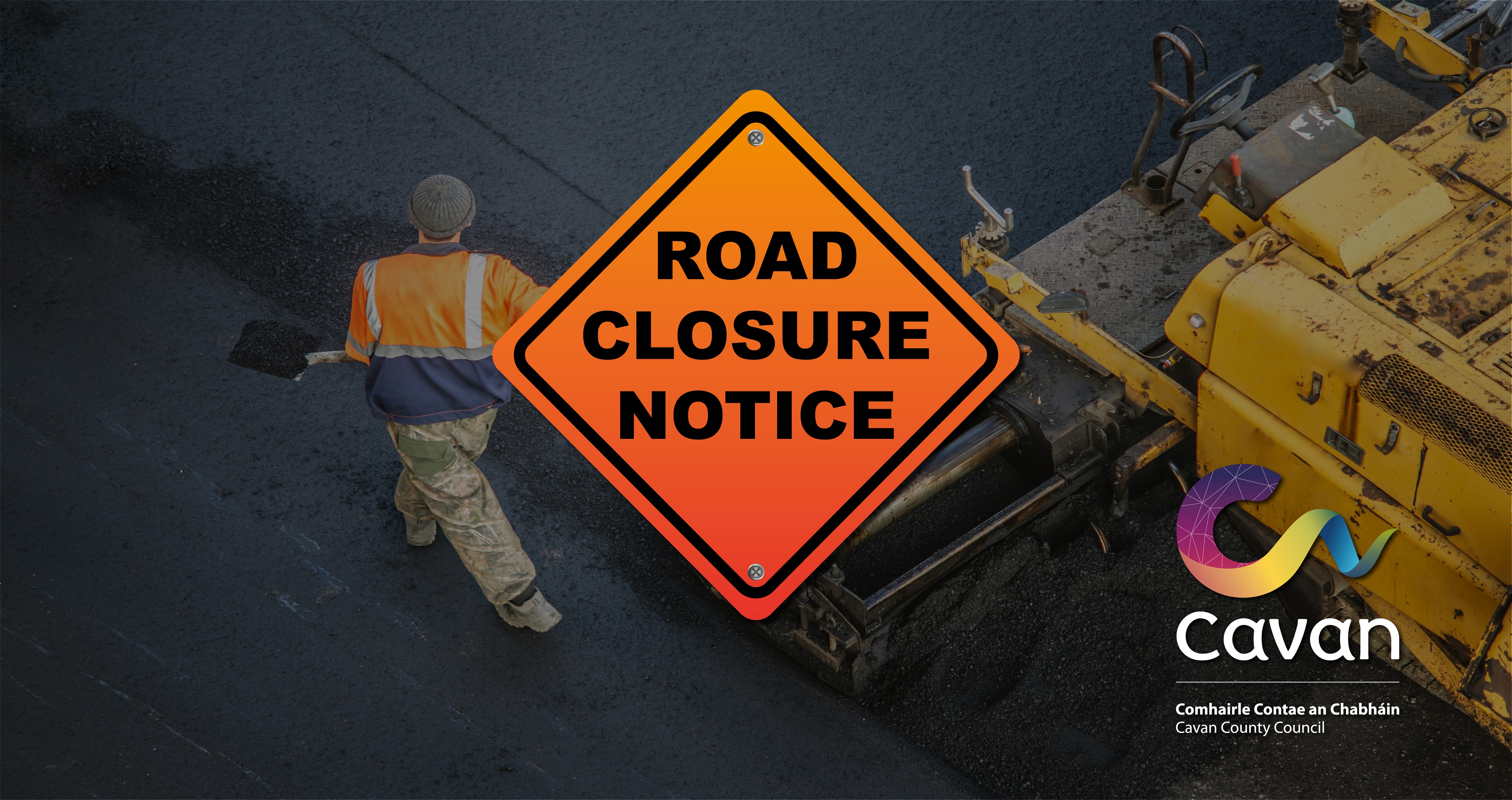 Road-Closure-Notice-with-roadwork-pic-Copy